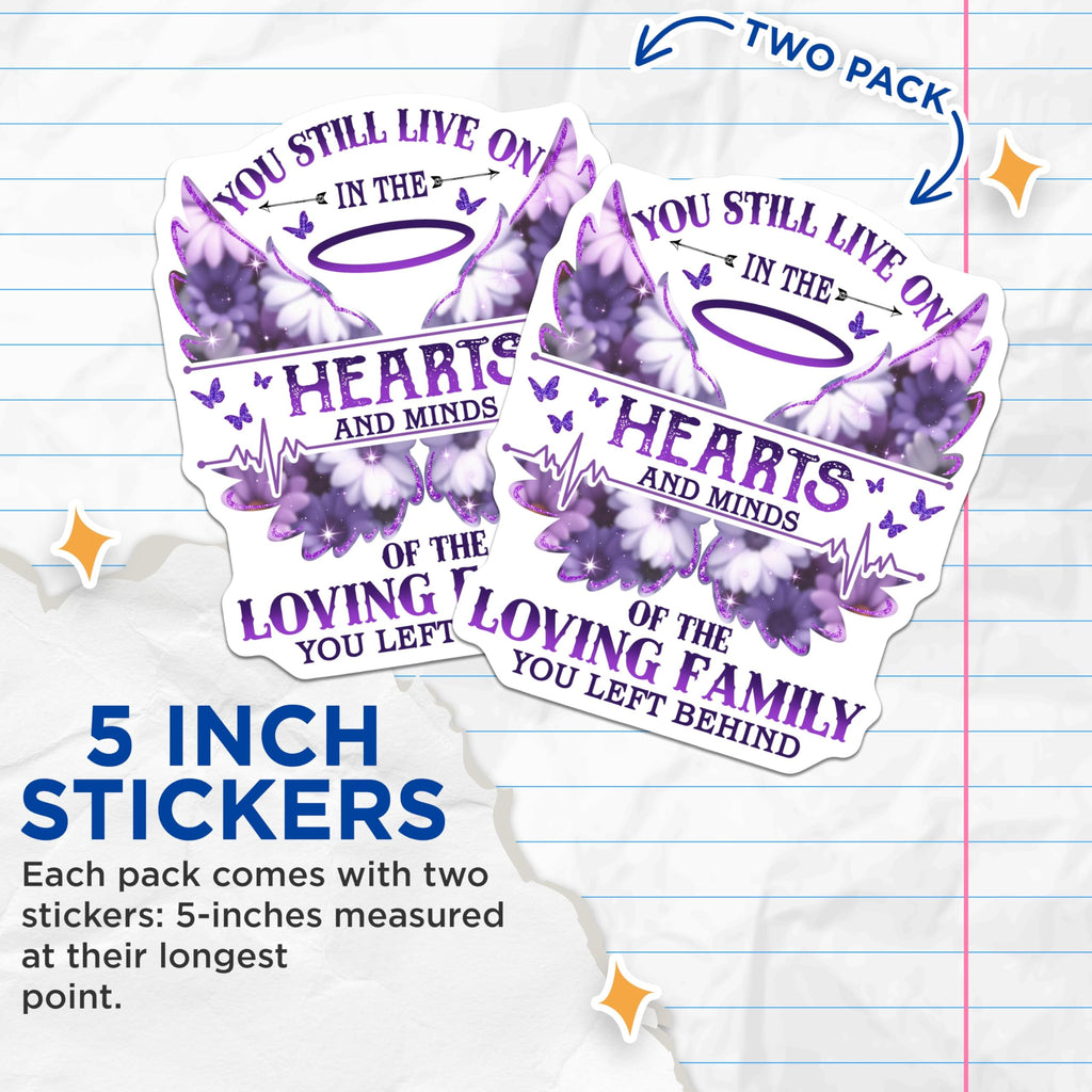 (2 Pack) You Still Live On in The Hearts Stickers - Loving Family - Memory Remembrance Stickers - 5" On Longest Side - Sticks to Smooth Flat Surfaces - Made in USA - BMCS6229