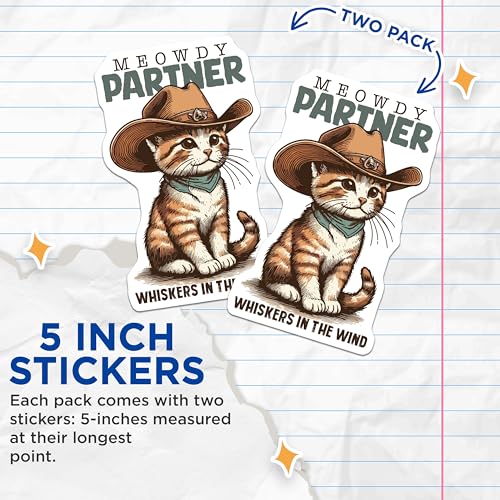 (2 Pack) Meowdy Partner Stickers - Cute Cowboy Cat Stickers - Western Theme Cat Vinyl Stickers - 5" On Longest Side - Sticks to Smooth Flat Surfaces - Made in USA - BMCS5999