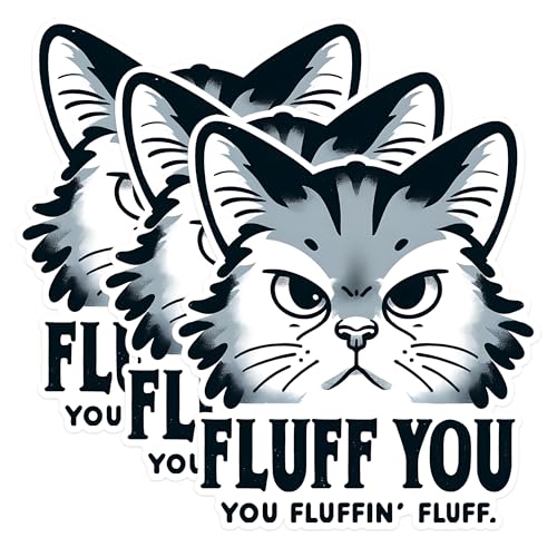 (3 Pack) Funny Cat Decals - Fluff You - Sarcastic Feline Laptop Decal - 3 Inches On Longest Side - Easy Peel & Apply - Made in USA - 3MCS1600
