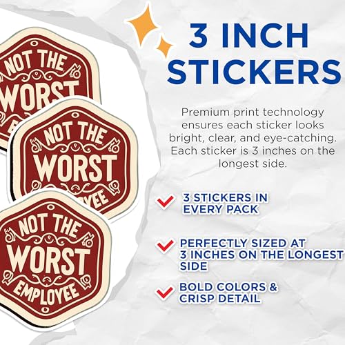 (3 Pack) Not The Worst Employee Decals - Funny Employee - Sarcastic Decal - 3 Inches On Longest Side - Easy Peel & Apply - Made in USA - 3MCS0552
