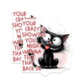 (2 Pack) Crazy Cat Magnets - Funny Quote Magnet - Quirky Refrigerator Magnet - 5" On Longest Side - Premium Magnet - for Cars, Refrigerators, Toolboxes, Lockers - Made in USA - MAG15320