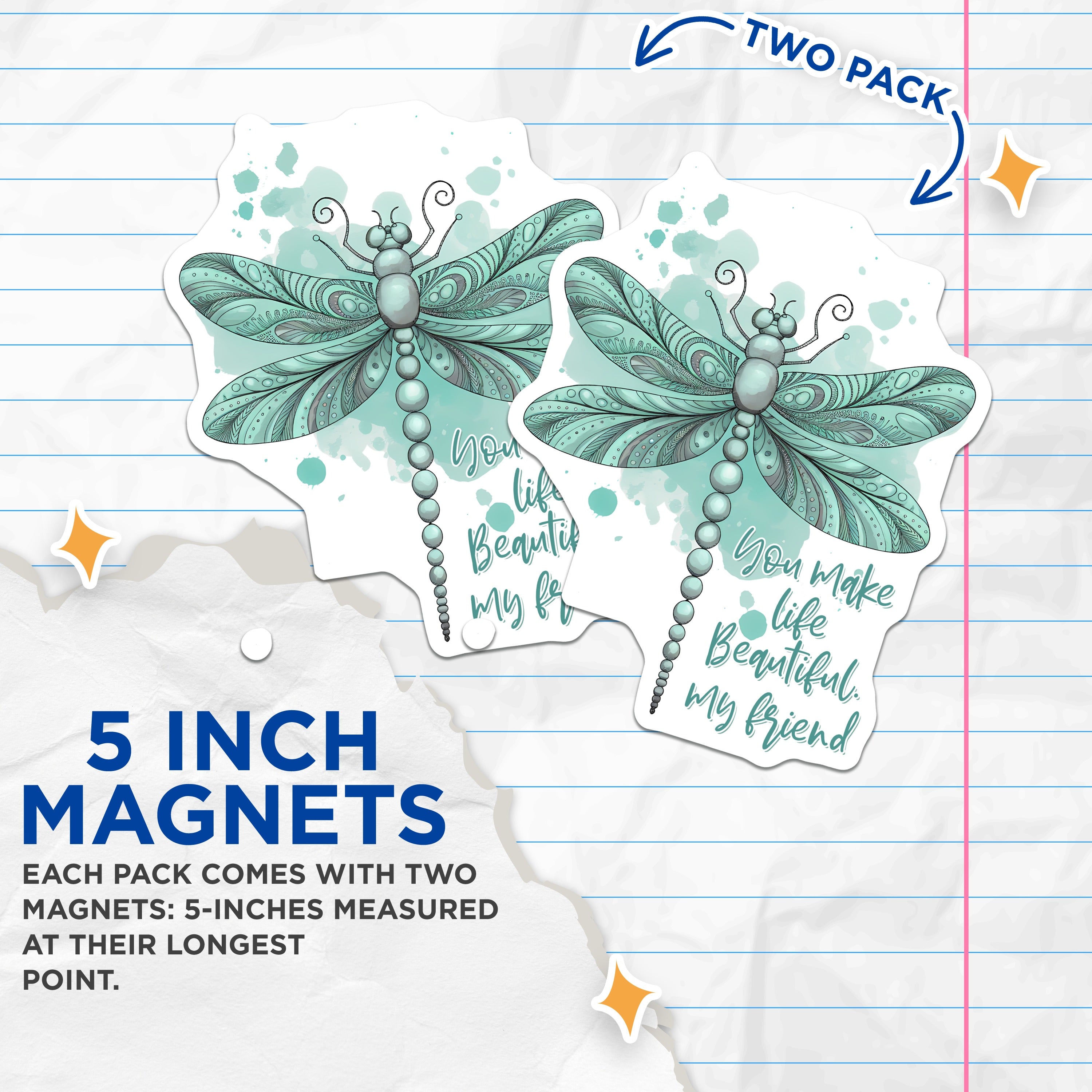 (2 Pack) Dragonfly Magnets - Inspirational Friendship Quote - Best Friend Decor - Positive Affirmation Art for Refrigerator - 5 Inches On Longest Side - Thick Durable Magnet - Made in USA - MAG37621