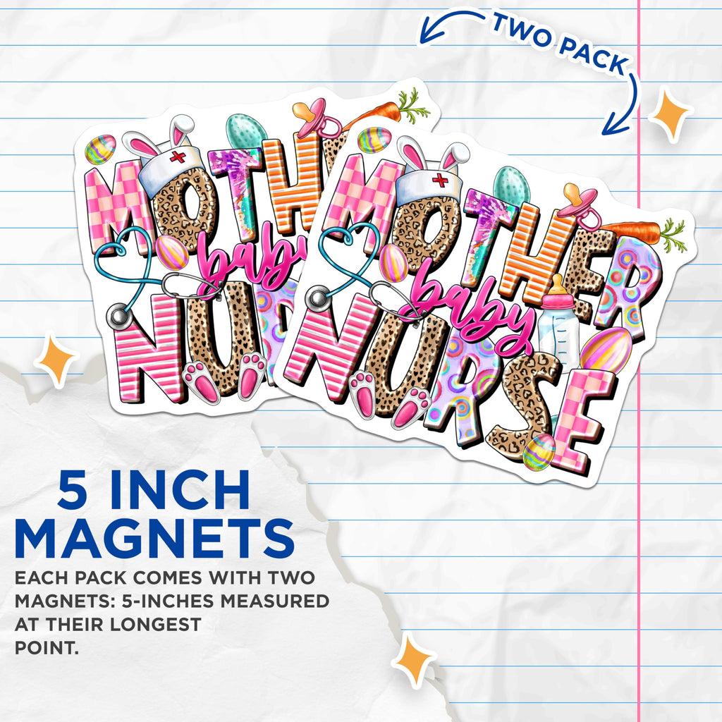 (2 Pack) Mother Baby Nurse Magnets - Easter Nurse Appreciation - New Mom RN Student - 5 Inches On Longest Side - Thick Durable Magnet - Made in USA - MAG26411