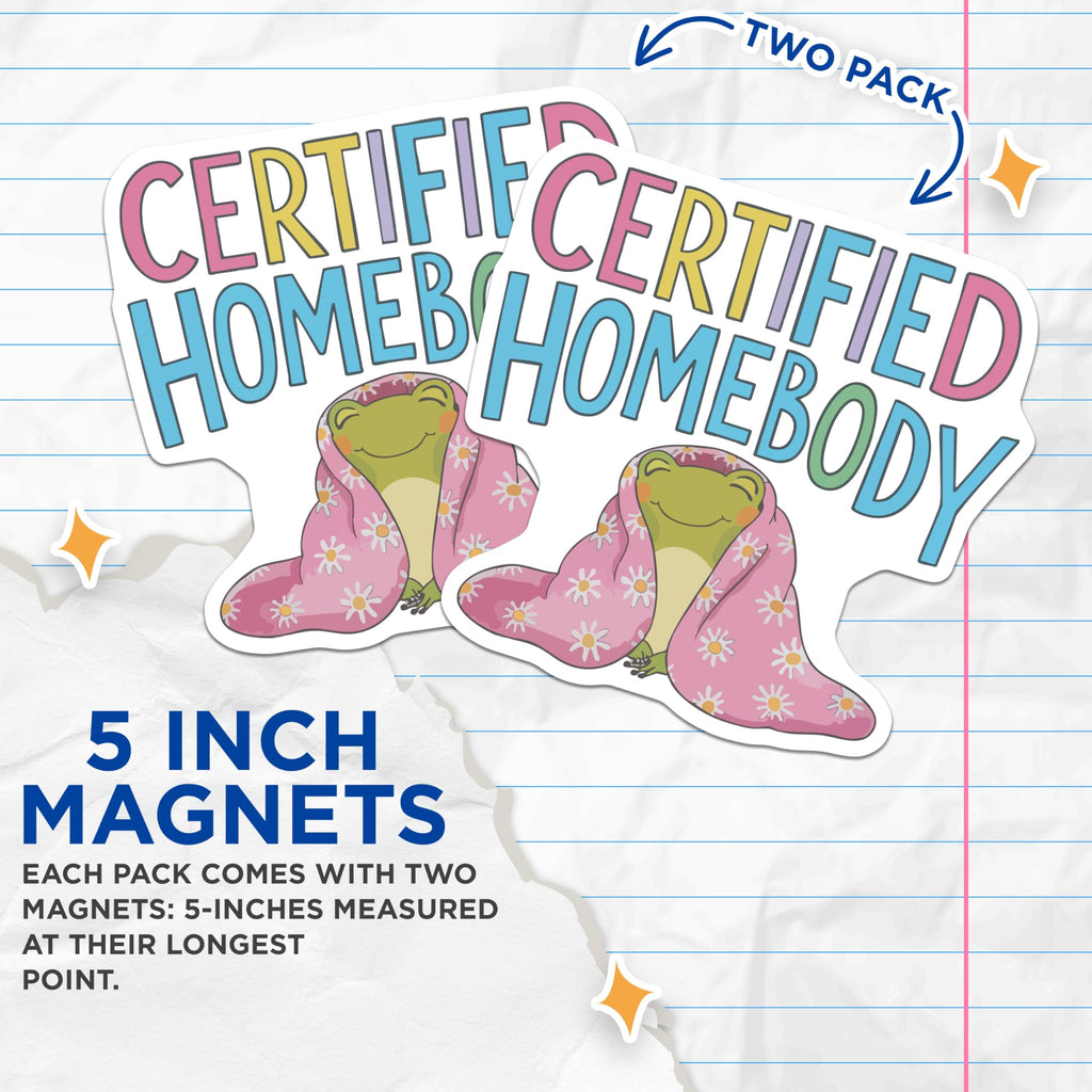 (2 Pack) Certified Homebody Magnets - Cozy Frog Decor - Introvert Aesthetic Accessories - 5 Inches On Longest Side - Thick Durable Magnet - Made in USA - MAG20254