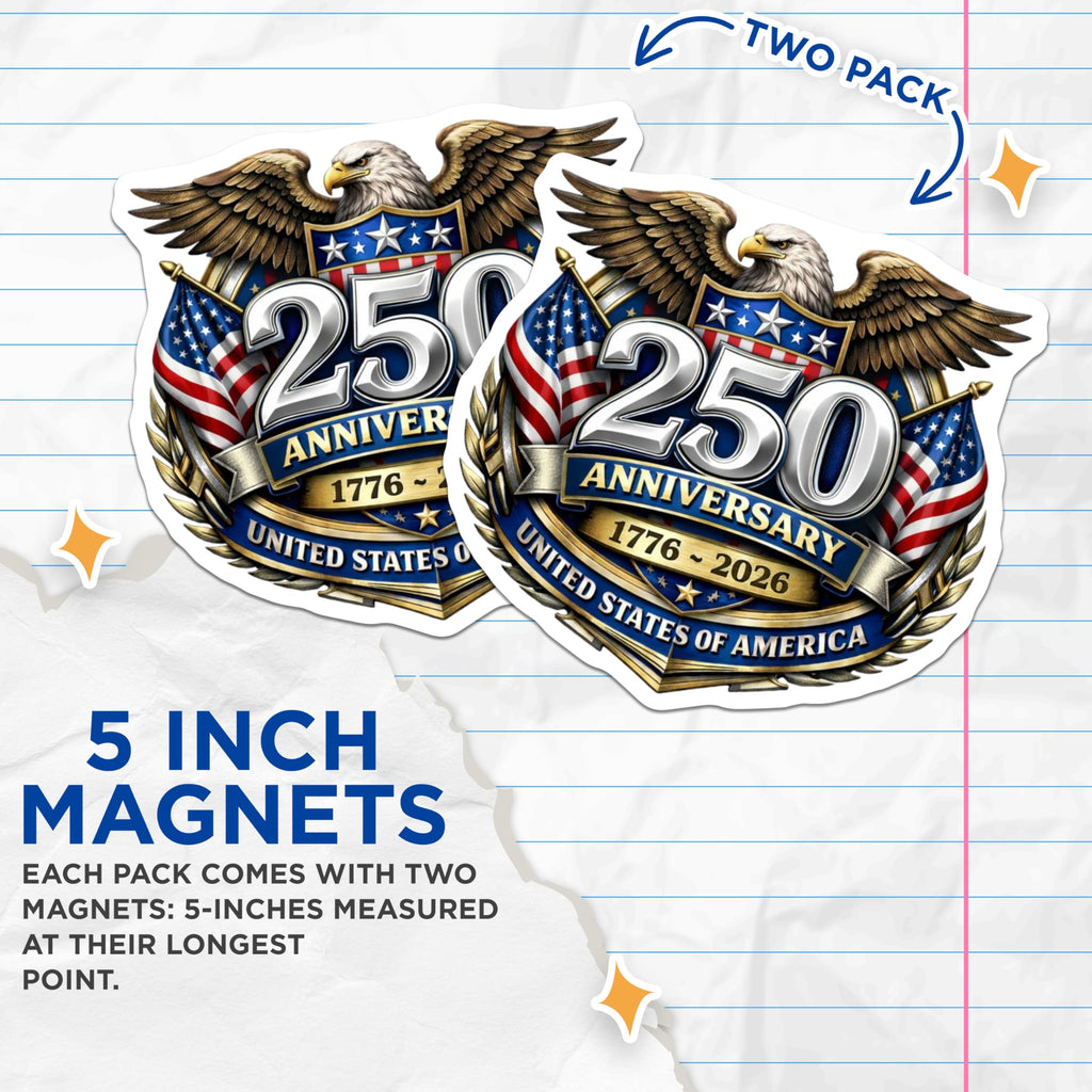 (2 Pack) USA 250th Anniversary Magnets - Patriotic Eagle Emblem - American Freedom Keepsake - 5 Inches On Longest Side - Thick Durable Magnet - Made in USA - MAG257