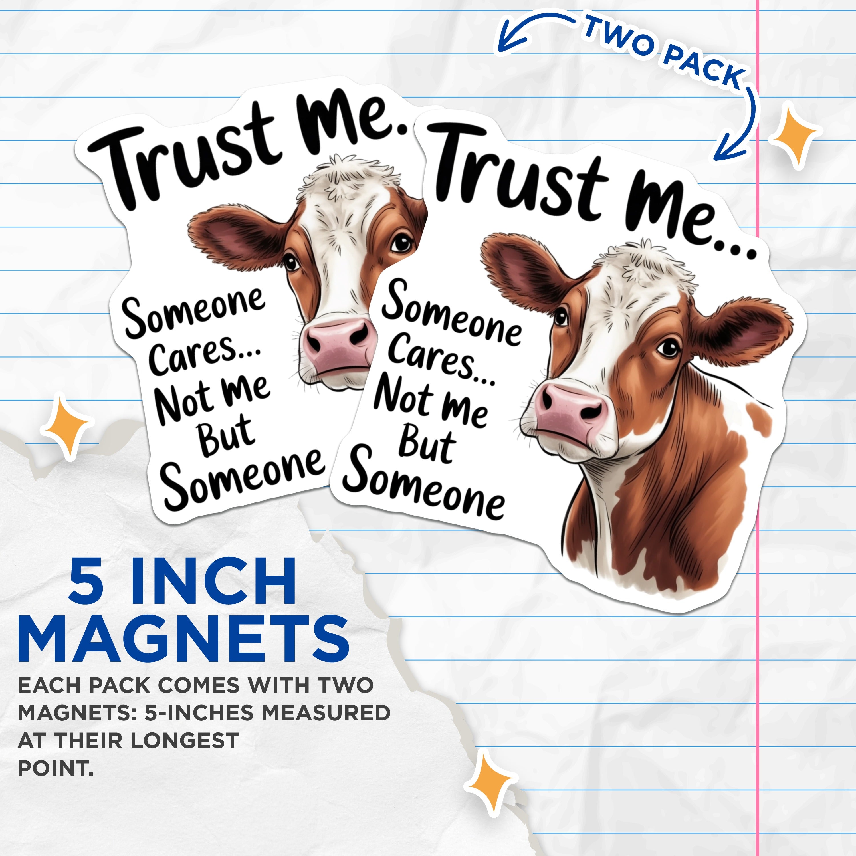 (2 Pack) Funny Cow Magnets - Sarcastic Quote Decor - Humorous Animal Fridge Magnet - 5 Inches On Longest Side - Thick Durable Magnet - Made in USA - MAG37961