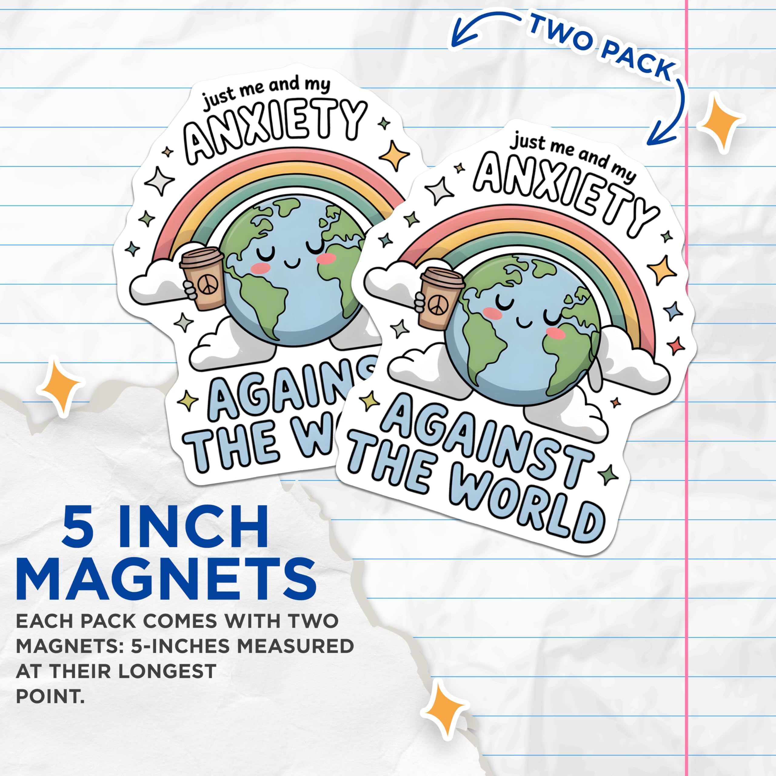 (2 Pack) Just Me and My Anxiety Magnets - Against The World Coffee Planet - Mental Health Support Rainbow Decor - 5 Inches On Longest Side - Thick Durable Magnet - Made in USA - MAG20411