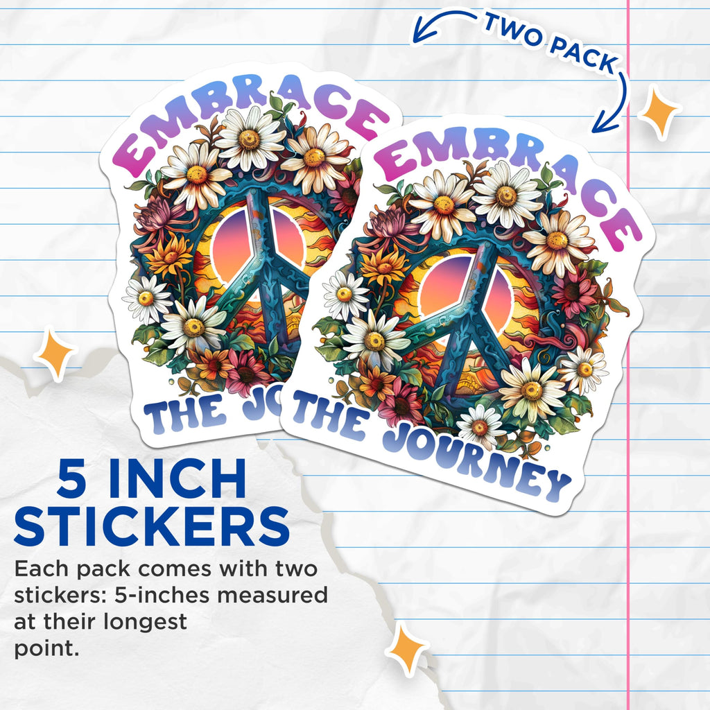 (2 Pack) Embrace The Journey Stickers - Peace Sign Sticker - Flower Power Sticker - 5" On Longest Side - Sticks to Smooth Flat Surfaces - Made in USA - BMCS6150