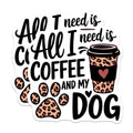 (2 Pack) All I Need is Coffee and My Dog Magnets - Funny Animal Lover Quotes - Coffee Lover Decor - 5" On Longest Side - for Cars, Fridges, Toolboxes - Made in USA - MAG7091