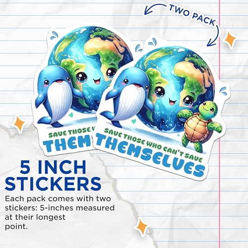 (2 Pack) Save Those Who Can't Save Themselves Stickers - Environmental Awareness - Inspirational for Laptops - 5" On Longest Side - Sticks to Smooth Flat Surfaces - Made in USA - BMCS7954