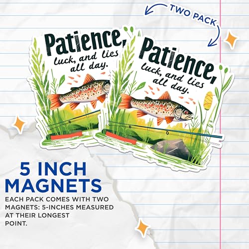 (2 Pack) Fishing Patience Magnets - Inspirational Fishing Quotes Magnets - Fish Lover's Decor Magnets- 5" On Longest Side - for Fridges, Toolboxes, Cars - Made in USA - MAG2628