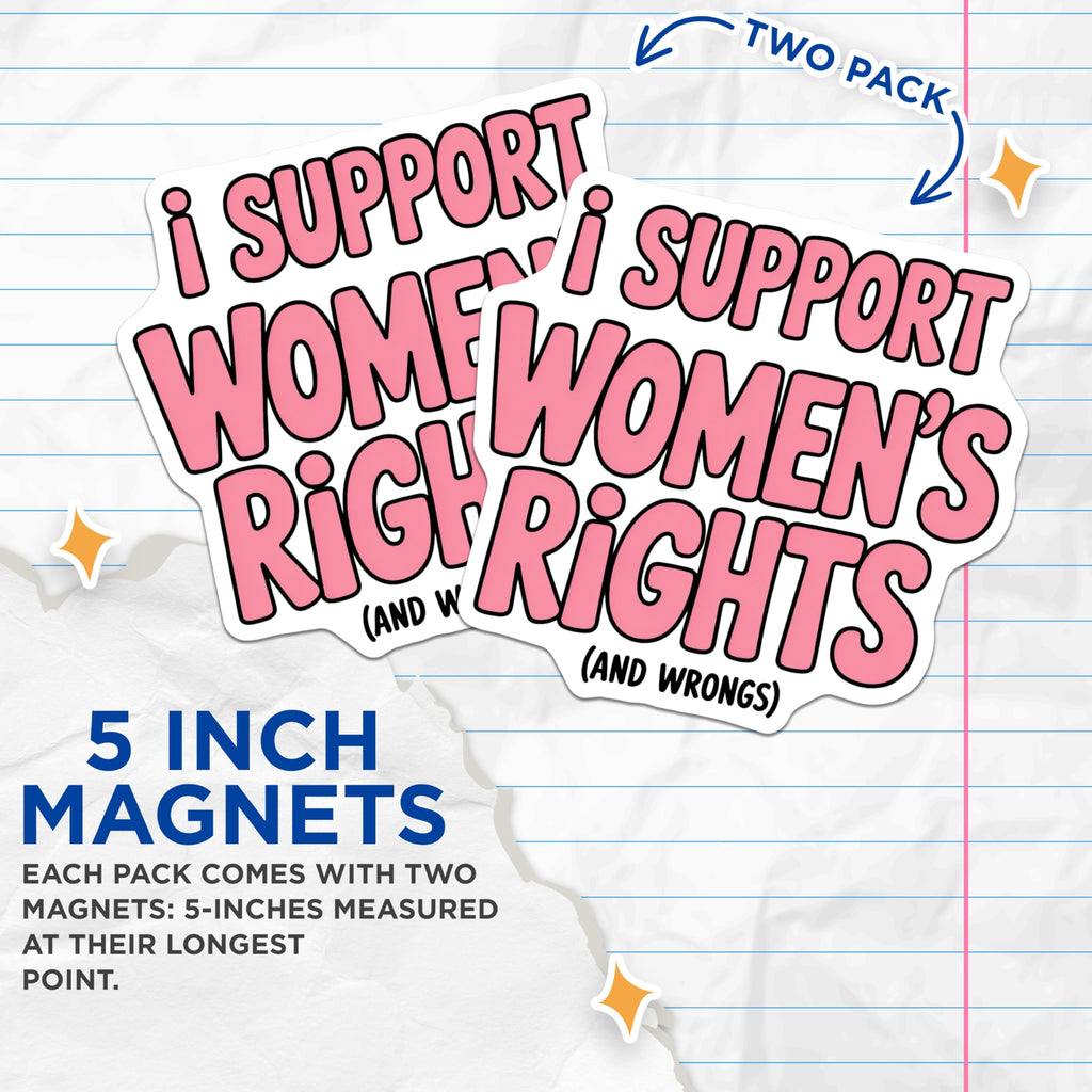 (2 Pack) Women's Rights Magnets - Feminist Statement - Equality Advocate - 5" On Longest Side - Premium Magnet - for Cars, Refrigerators, Toolboxes, Lockers - Made in USA - MAG16199