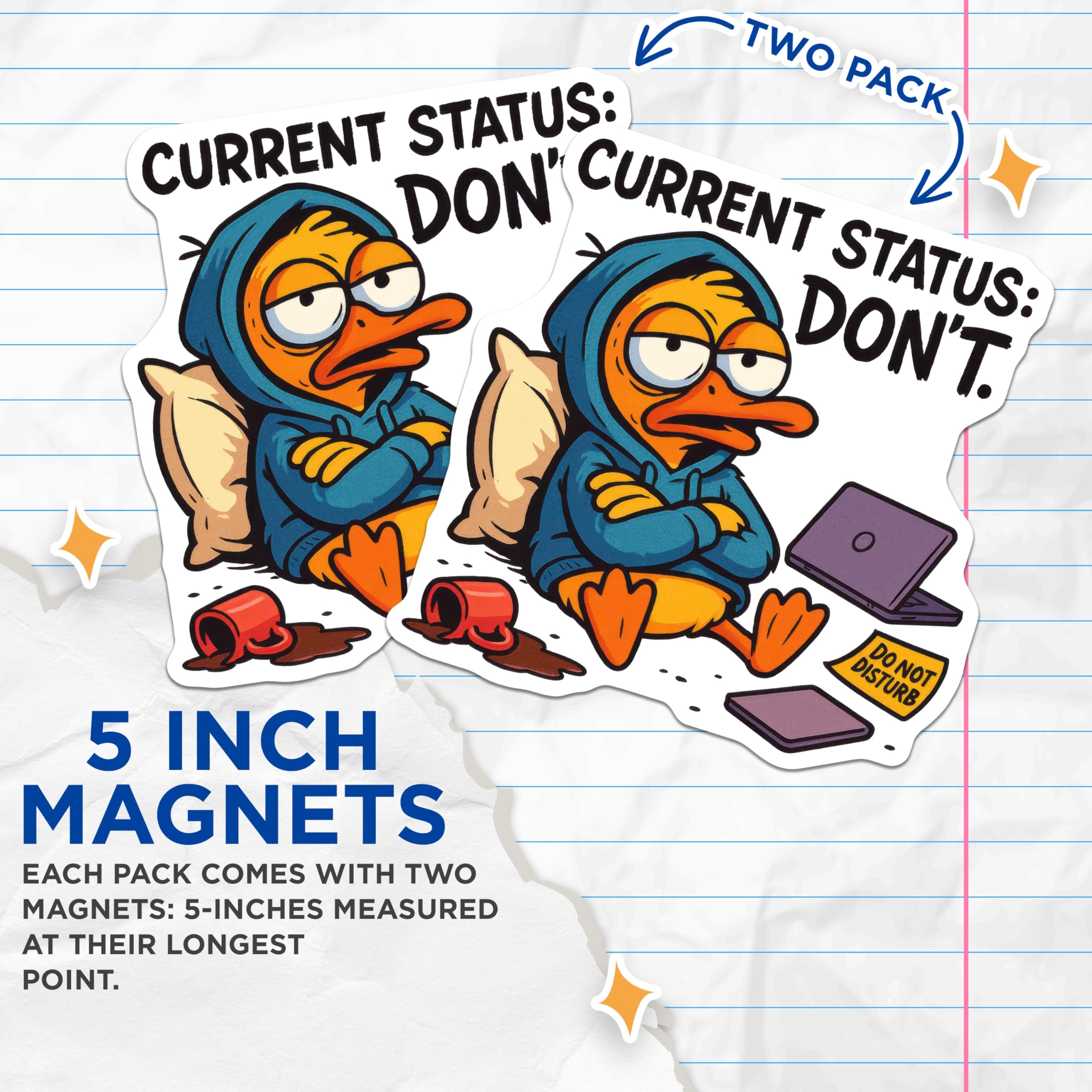 (2 Pack) Grumpy Duck Magnets - Current Status Dont Humor - Funny Sarcastic Mood Magnets - 5 Inches On Longest Side - Thick Durable Magnet - Made in USA - MAG20369