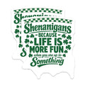 (2 Pack) Shenanigans Magnets - St Patricks Day Decor - Funny Irish Quote - Life More Fun Saying - Shamrock Fridge Magnet - 5 Inches On Longest Side - Thick Durable Magnet - Made in USA - MAG22538