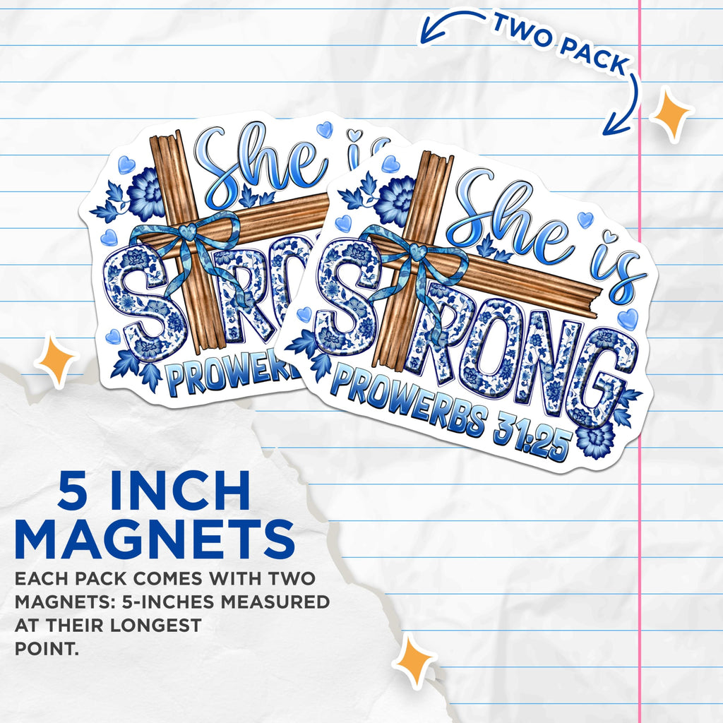 (2 Pack) She is Strong Magnets - Proverbs 31 25 Decor - Christian Woman Art - 5 Inches On Longest Side - Thick Durable Magnet - Made in USA - MAG27911