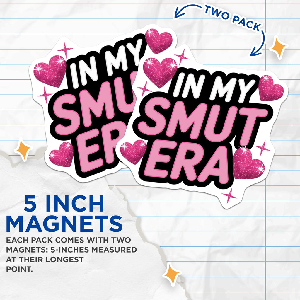 (2 Pack) in My Smut Era Magnets - Spicy Book Reader Accessory - Booktok Enthusiast Merch - Romance Novel Fan Decor - 5 Inches On Longest Side - Thick Durable Magnet - Made in USA - MAG23433