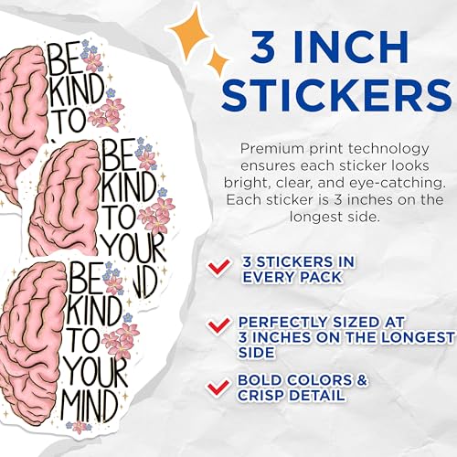 (3 Pack) Be Kind to Your Mind Decals - Mental Health Stickers - Floral Brain Stickers - 3 Inches On Longest Side - Easy Peel & Apply - Made in USA - 3MCS2938