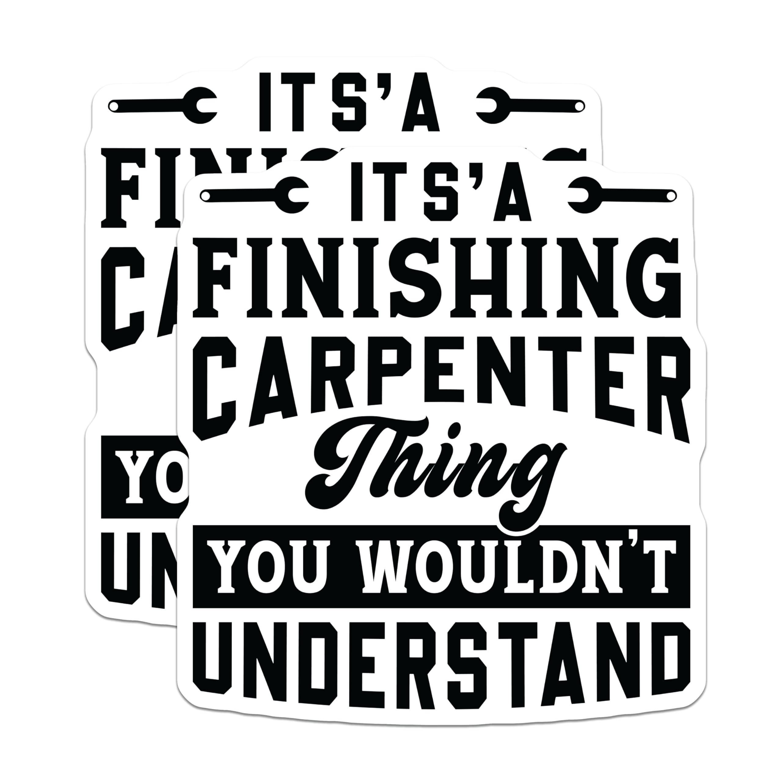 (2 Pack) Finishing Carpenter Stickers - Woodworking Humor - Skilled Tradesman Decals - Carpentry Professional Sticker - 5" On Longest Side - Sticks to Smooth Flat Surfaces - Made in USA - BMCS21592