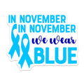 (2 Pack) November We Wear Blue Magnets - Prostate Cancer Awareness - Men's Health Support - Blue Ribbon Tribute - 5 Inches On Longest Side - Thick Durable Magnet - Made in USA - MAG39047