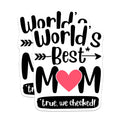(2 Pack) World's Best Mom Stickers - Heart Design - True We Checked Decoration - 5" On Longest Side - Sticks to Smooth Flat Surfaces - Made in USA - BMCS5830