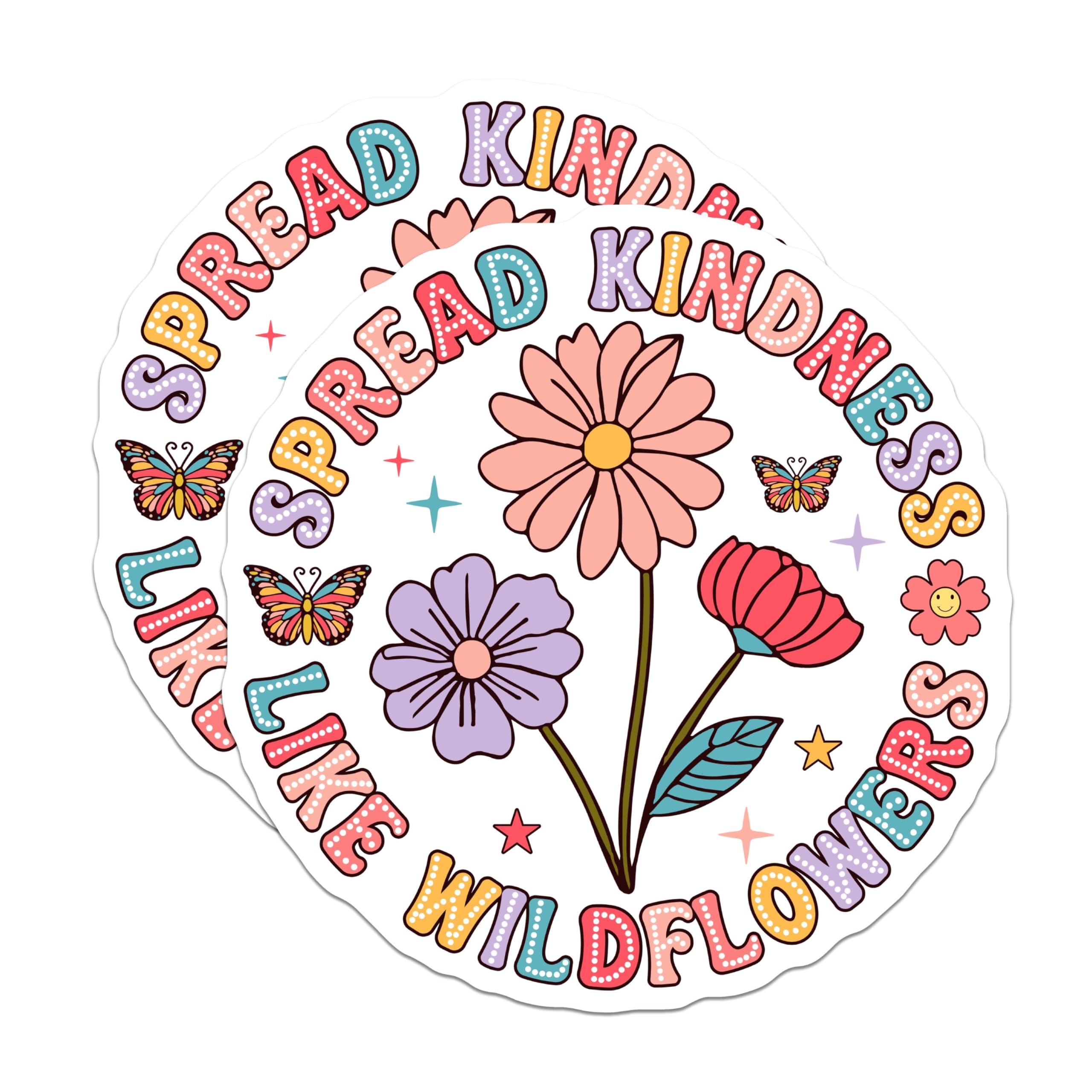 (2 Pack) Spread Kindness Like Wildflowers Stickers - Inspirational Quote Sticker - Colorful Flower Design Decal - 5" On Longest Side - Sticks to Smooth Flat Surfaces - Made in USA - BMCS9117