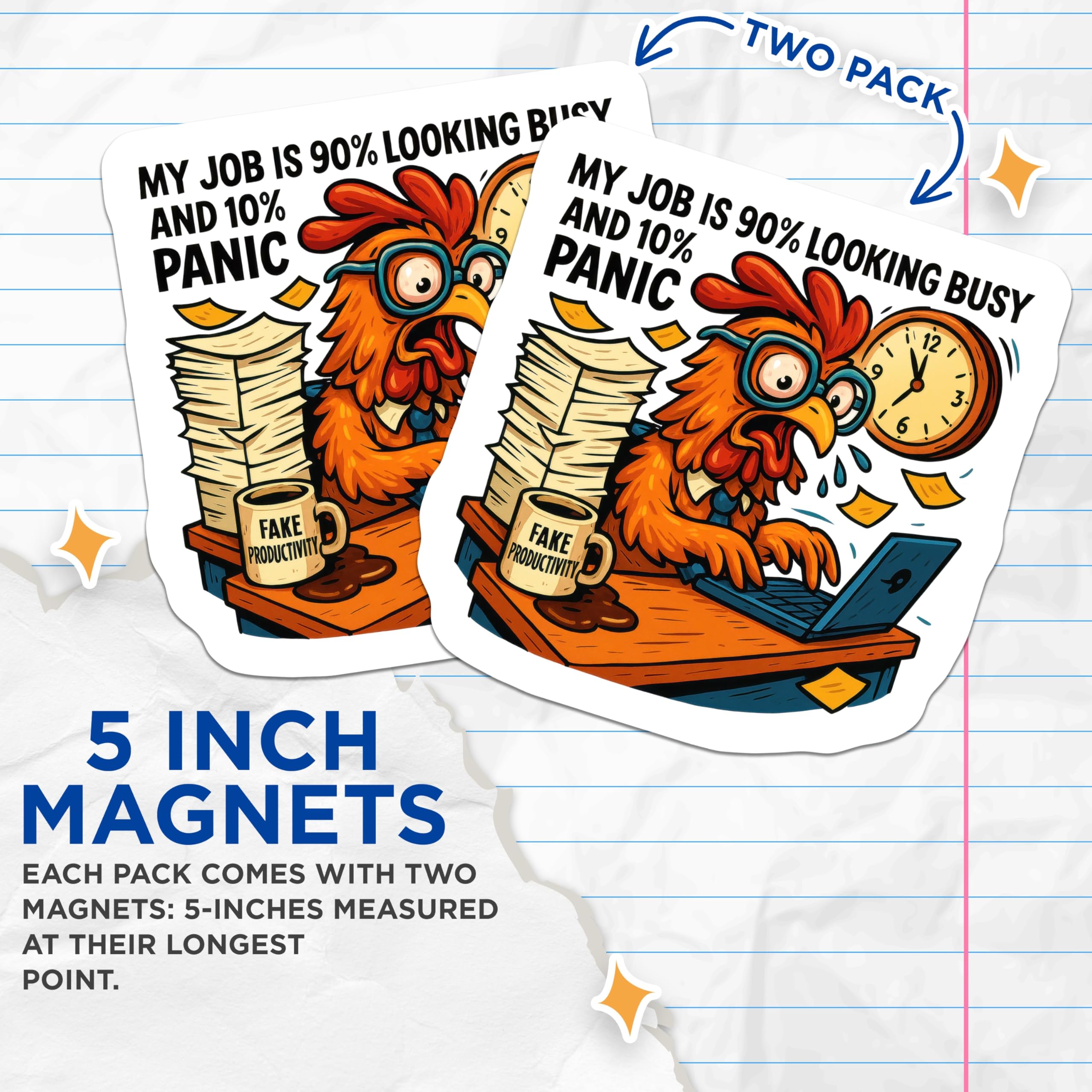 (2 Pack) My Job 90% Busy 10% Panic Magnets - Funny Office Humor - Rooster Work Stress Decor - Fake Productivity Desk Art - 5 Inches On Longest Side - Thick Durable Magnet - Made in USA - MAG21735