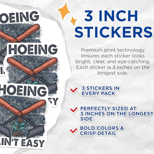 (3 Pack) Hoing Aint Easy Decals - Gardening Lover Decal - Funny Gardener Decal - 3 Inches On Longest Side - Easy Peel & Apply - Made in USA - 3MCS2944