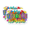(2 Pack) My Brother Autism Magnets - Neurodiversity Puzzle Pieces - Awareness Sibling Support - 5 Inches On Longest Side - Thick Durable Magnet - Made in USA - MAG25507