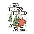 (2 Pack) Too Tired Magnets - Exhausted Goose Art - Humorous Coffee Decor Magnets - 5" On Longest Side - Premium Magnet - for Cars, Refrigerators, Toolboxes, Lockers - Made in USA - MAG16914