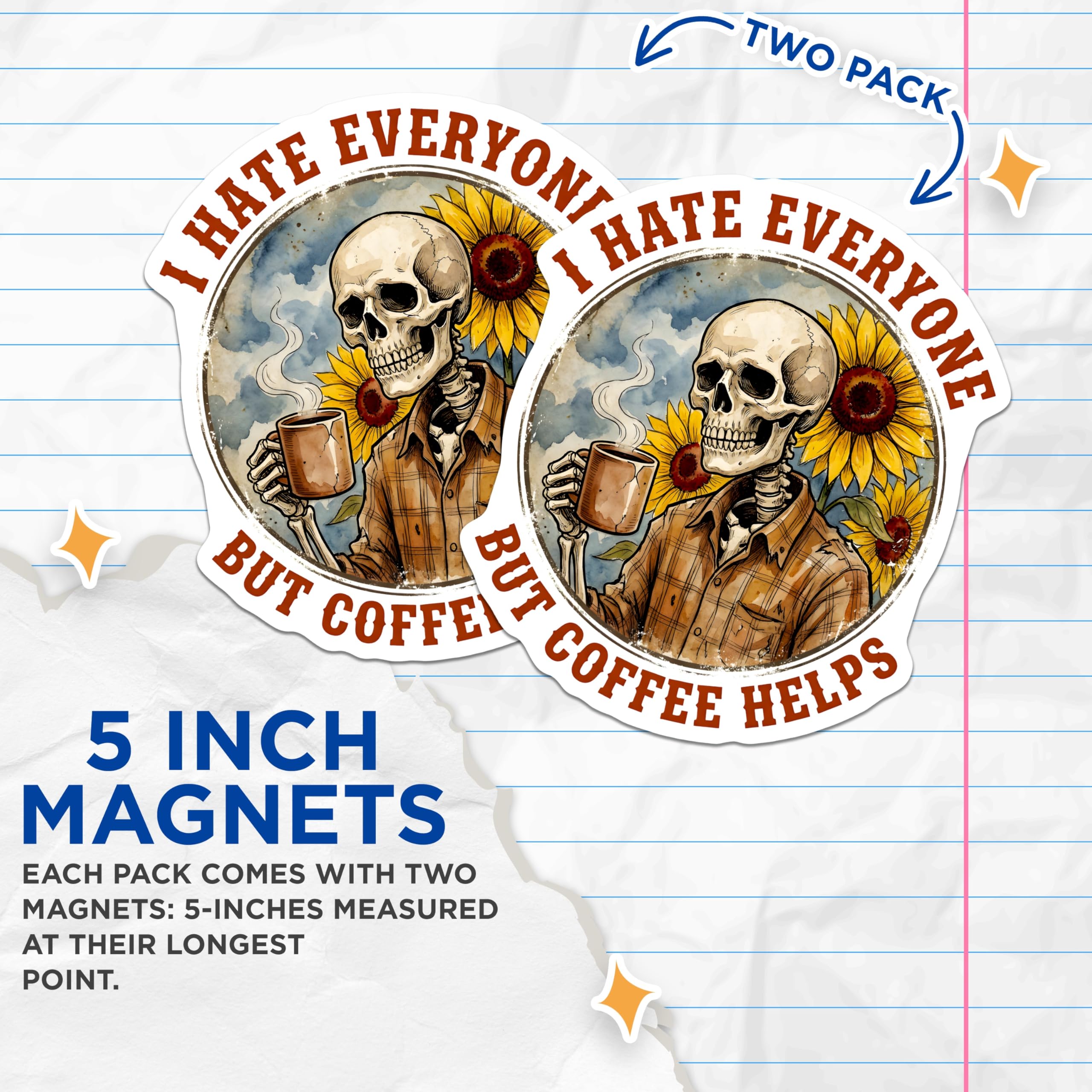 (2 Pack) I Hate Everyone Coffee Skeleton Magnets - Sarcastic Humor Art - Sunflower Lover Decor - 5 Inches On Longest Side - Thick Durable Magnet - Made in USA - MAG25474