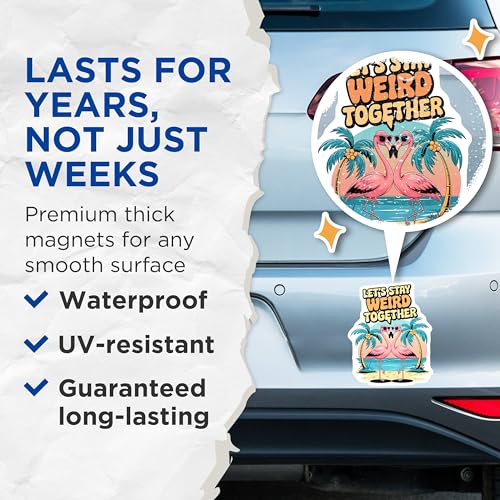 (2 Pack) Let's Stay Weird Together Magnets - Flamingos Magnets - Fun Beach Magnets - Tropical Magnets - 5" On Longest Side - for Cars, Fridges, Toolboxes - Made in USA - MAG4615