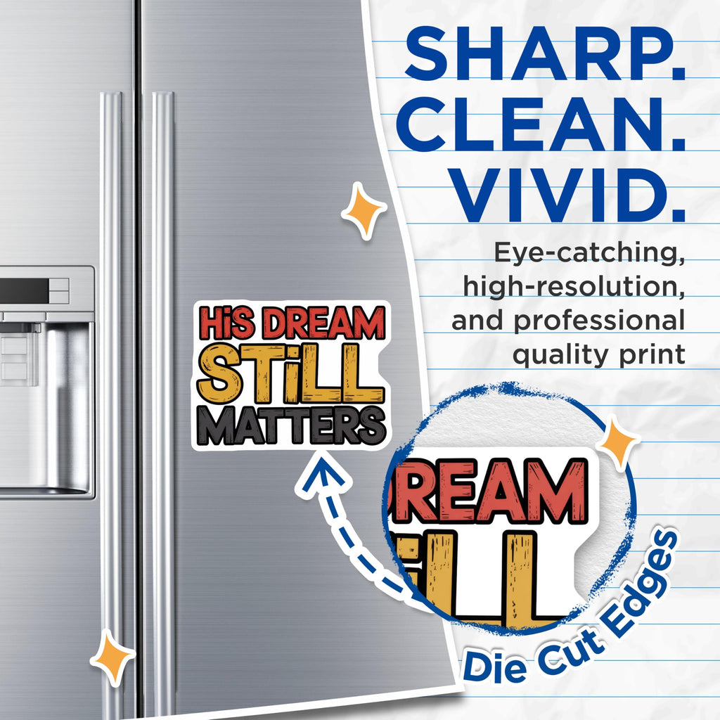 (2 Pack) His Dream Still Matters Magnets - Inspirational Quote - Equality Affirmation - 5" On Longest Side - Premium Magnet - for Cars, Refrigerators, Toolboxes, Lockers - Made in USA - MAG15216