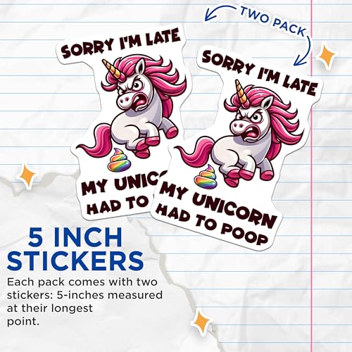 (2 Pack) Funny Unicorn Stickers - Sorry I'm Late Stickers - Humorous Reminder Stickers - 5" On Longest Side - Sticks to Smooth Flat Surfaces - Made in USA - BMCS5654