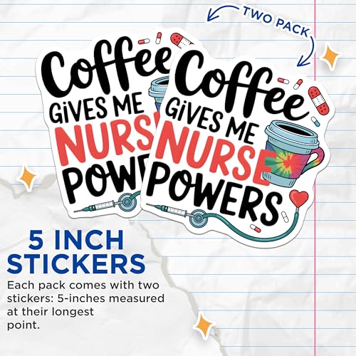 (2 Pack) Coffee Gives Me Nurse Powers Stickers - Funny Nurse Life - Cute Healthcare Stickers - 5" On Longest Side - Sticks to Smooth Flat Surfaces - Made in USA - BMCS6478