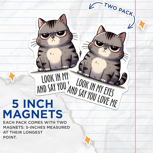 (2 Pack) Look in My Eyes Cat Magnets - Funny Cat Quote Magnets - Animal Lover Magnets - 5" On Longest Side - for Cars, Refrigerators, Toolboxes, Lockers - Made in USA BMCS3129