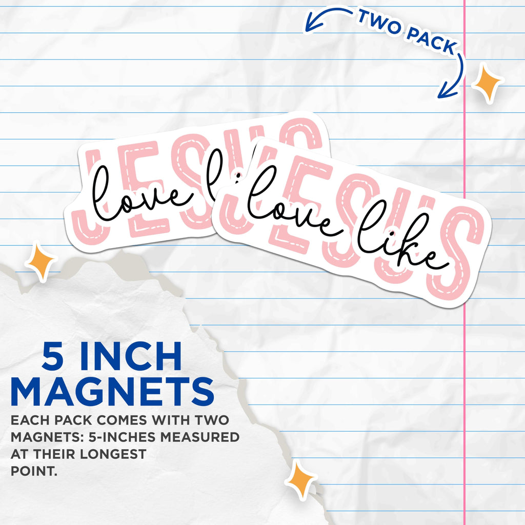 (2 Pack) Christian Faith Magnets - Love Like Jesus Religious Decor - Inspirational Quote Fridge Magnets - 5 Inches On Longest Side - Thick Durable Magnet - Made in USA - MAG29907