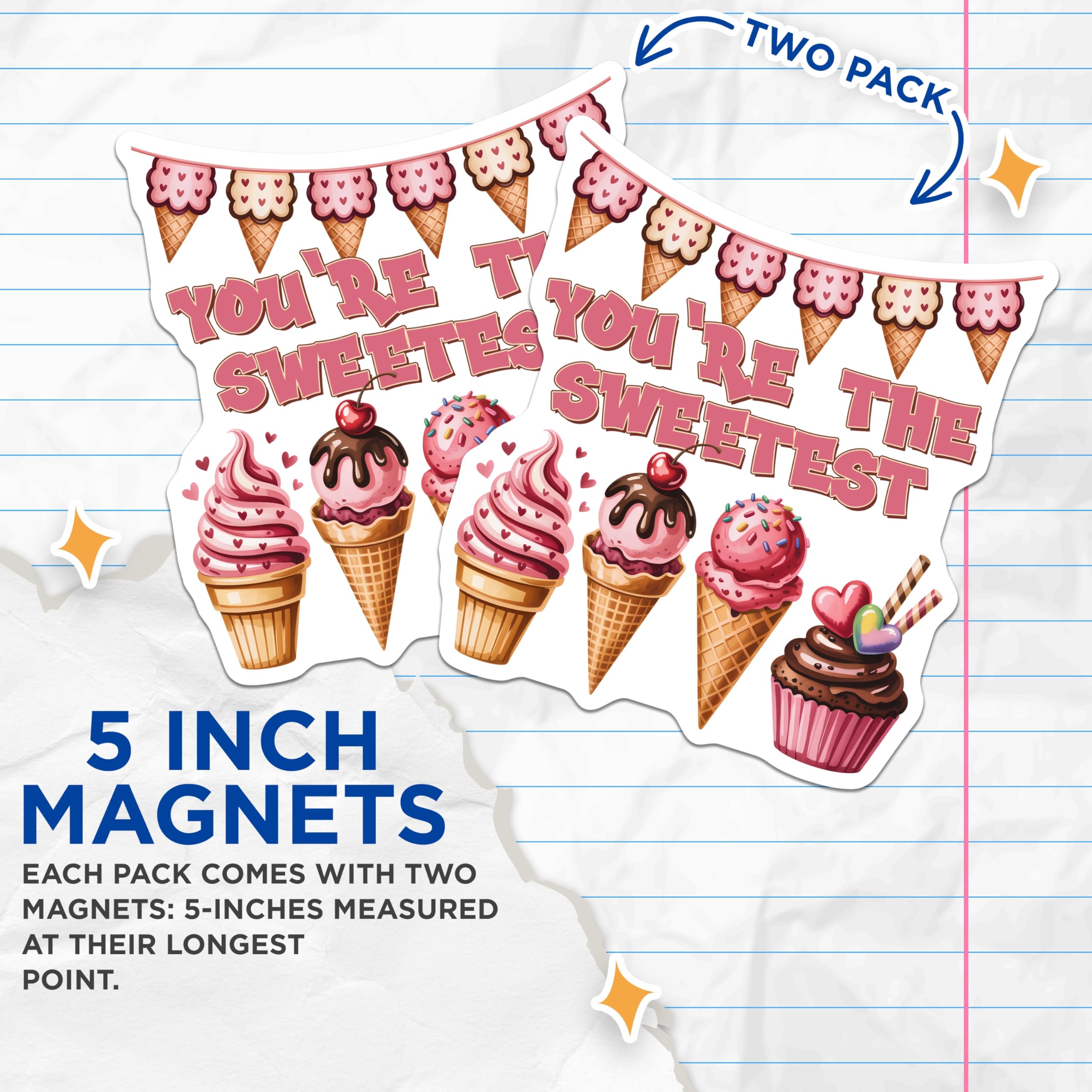 (2 Pack) Ice Cream Magnets - You're The Sweetest Decor - Cute Refrigerator Decoration - 5" On Longest Side - Premium Magnet - for Cars, Refrigerators, Toolboxes, Lockers - Made in USA - MAG16530