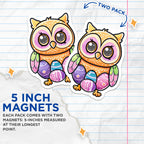 (2 Pack) Cute Easter Owl Magnets - Kawaii Spring Animal Decor - Refrigerator Whiteboard Locker Accessories - 5 Inches On Longest Side - Thick Durable Magnet - Made in USA - MAG36052