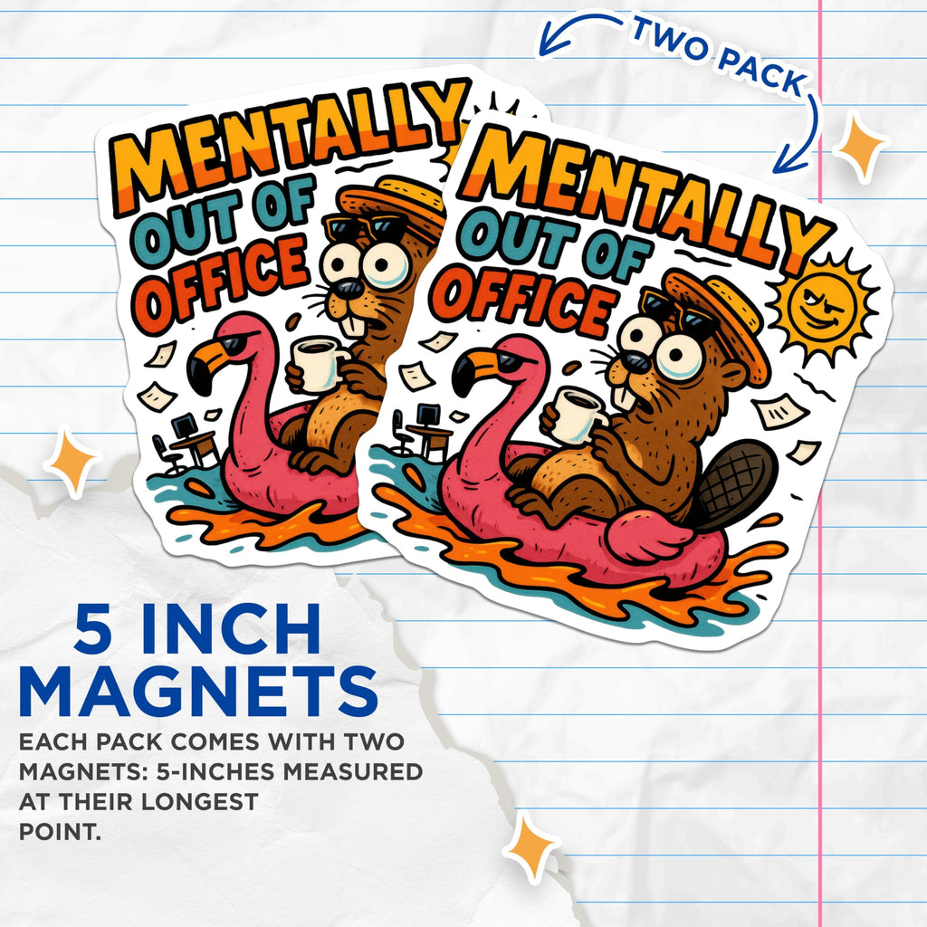 (2 Pack) Mentally Out of Office Magnets - Funny Beaver Flamingo - Work Humor Summer Vibes - Chill Vacation Theme - 5 Inches On Longest Side - Thick Durable Magnet - Made in USA - MAG21729
