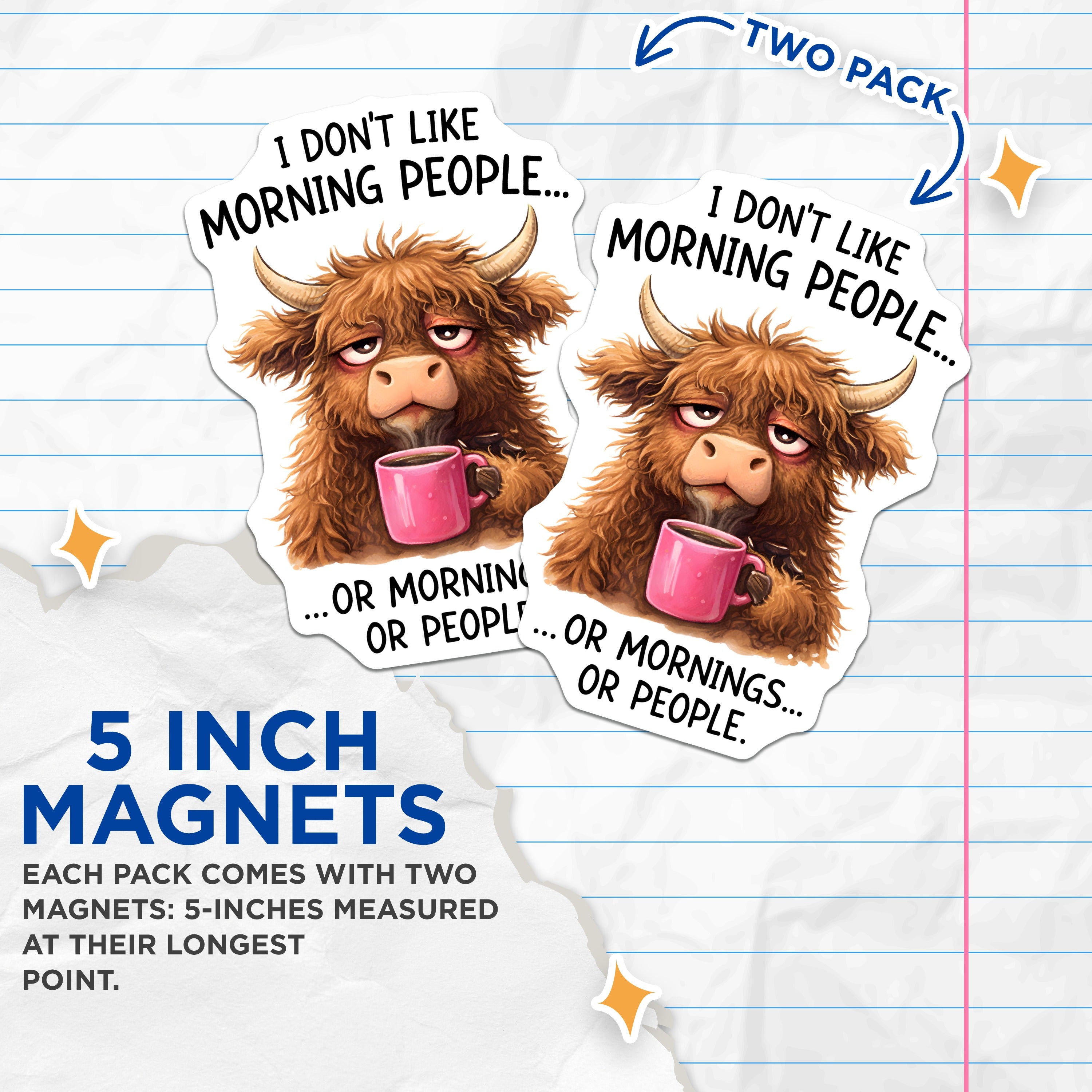 (2 Pack) Grumpy Highland Cow Magnets - Not Morning Person Funny - Sarcastic Coffee Lover Humorous Decor Accent - 5 Inches On Longest Side - Thick Durable Magnet - Made in USA - MAG39830