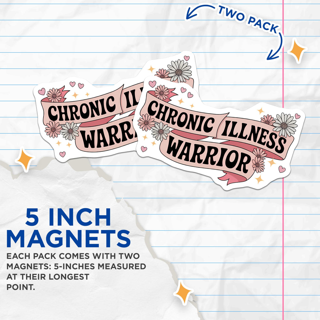 (2 Pack) Chronic Illness Warrior Magnets - Invisible Illness Support - Spoonie Awareness Decor - Empowerment Magnet - 5 Inches On Longest Side - Thick Durable Magnet - Made in USA - MAG21221