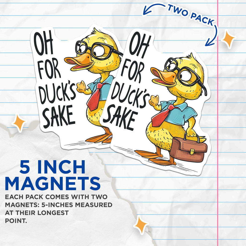 (2 Pack) Oh for Duck's Sake Magnets - Funny Office Humor - Sarcastic Coworker Present - Duck Lover Novelty Fridge Decor - 5 Inches On Longest Side - Thick Durable Magnet - Made in USA - MAG38566