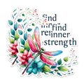 (2 Pack) Find Inner Strength Stickers - Inspirational Dragonfly Stickers - Motivational Nature Art Stickers - 5" On Longest Side - Sticks to Any Smooth Flat Surface - Made in USA - BMCS2695