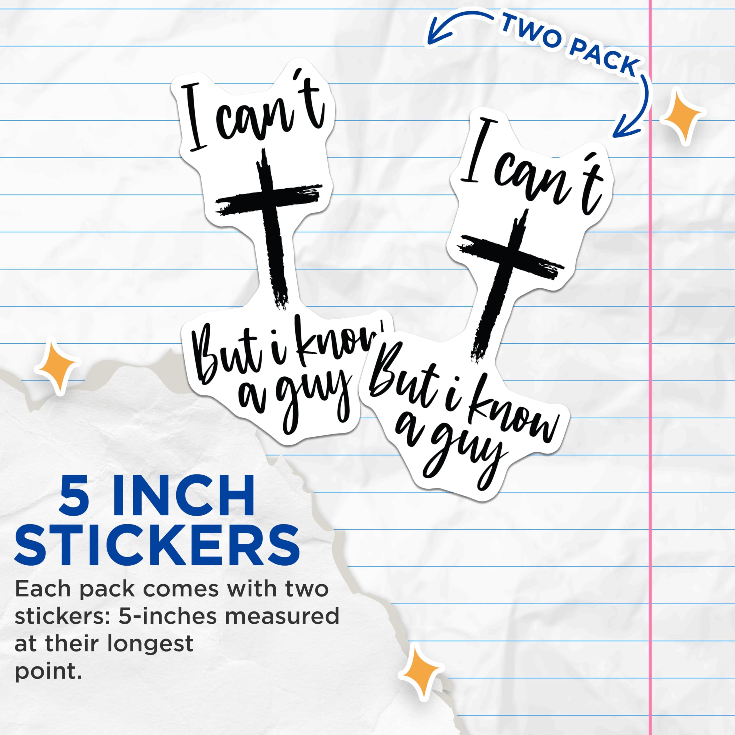 (2 Pack) I Can't But I Know a Guy Stickers - Inspirational Quote - Christian Faith - 5" On Longest Side - Sticks to Smooth Flat Surfaces - Made in USA - BMCS7285
