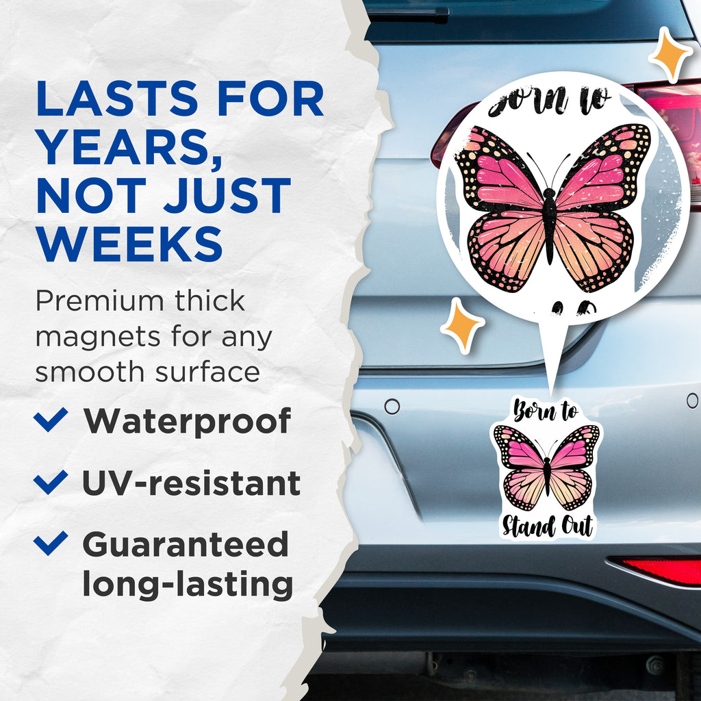 (2 Pack) Born to Stand Out Magnets - Butterfly Inspirational Decor - Empowerment Quote Teen Gift - 5 Inches On Longest Side - Thick Durable Magnet - Made in USA - MAG39482