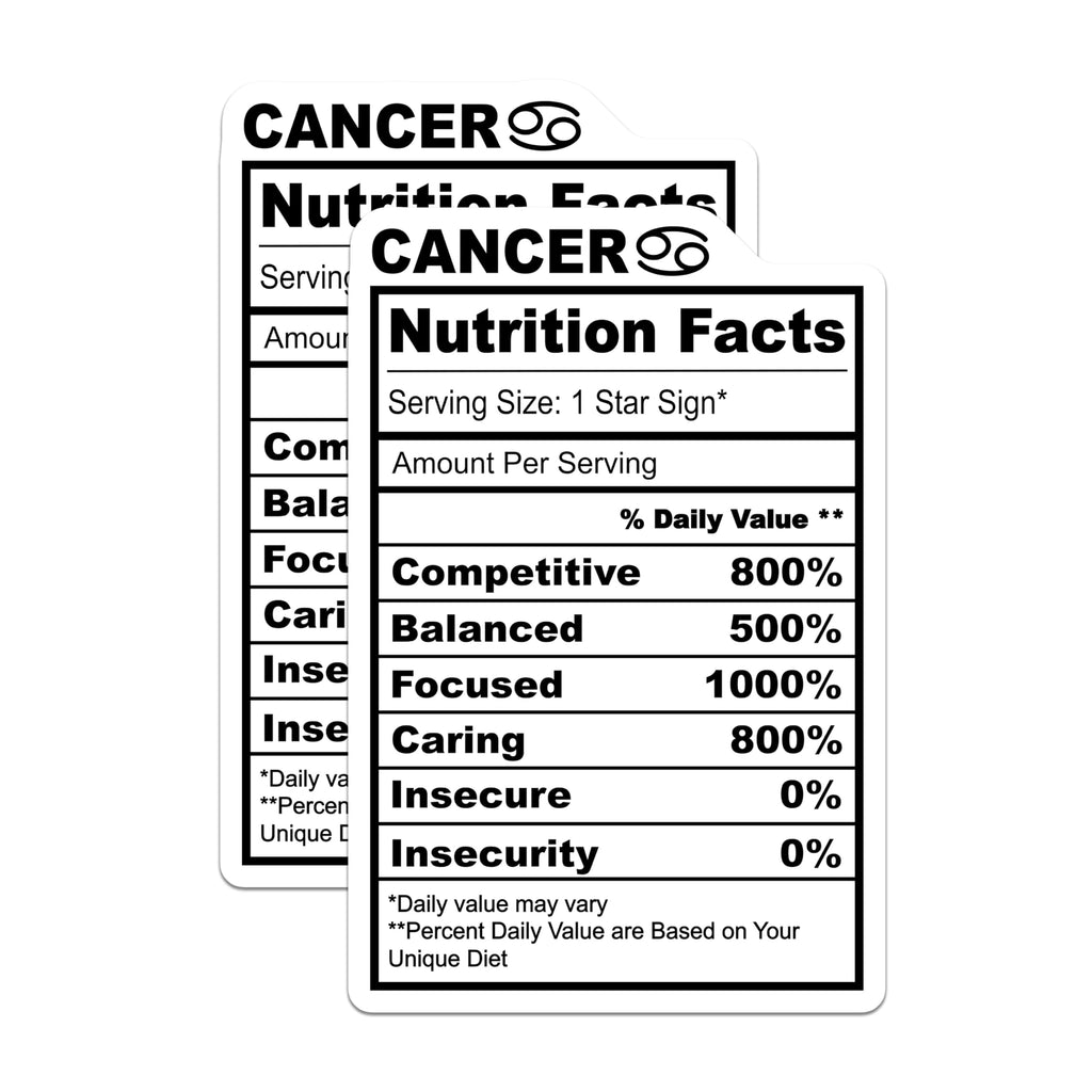 (2 Pack) Cancer Zodiac Stickers - Nutrition Facts - Funny Astrology Stickers - 5" On Longest Side - Sticks to Smooth Flat Surfaces - Made in USA - BMCS14631