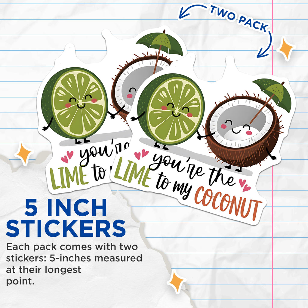 (2 Pack) You're The Lime to My Coconut Stickers - Funny Fruit Stickers - Cute Couple Stickers - 5" On Longest Side - Sticks to Smooth Flat Surfaces - Made in USA - BMCS5146