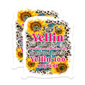 (2 Pack) Sorry for Yellin' Stickers - Funny Mom Life - Humor Parenting Decal - 5" On Longest Side - Sticks to Smooth Flat Surfaces - Made in USA - BMCS5694