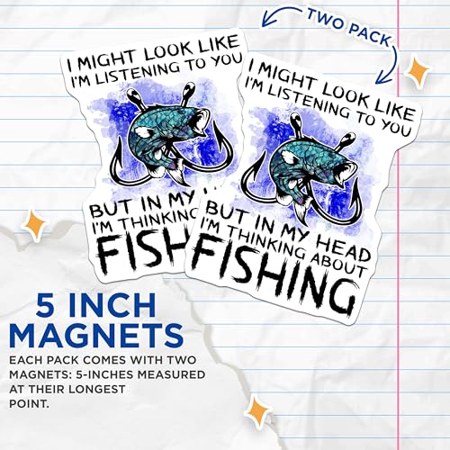 (2 Pack) Funny Fishing Quote Magnets - Angler Humor - Fishing Enthusiast Decoration - 5" On Longest Side - for Cars, Fridges, Toolboxes - Made in USA - MAG5626