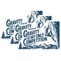 (3 Pack) Rock Climbing Decals - Gravity is My Competition - Adventure Stickers - 3 Inches On Longest Side - Easy Peel & Apply - Made in USA - 3MCS4560